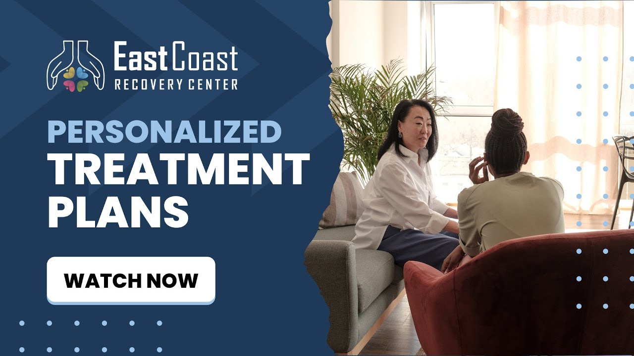 Individualized Care for Addiction | Personalized Treatment Plans | East Coast Recovery Center