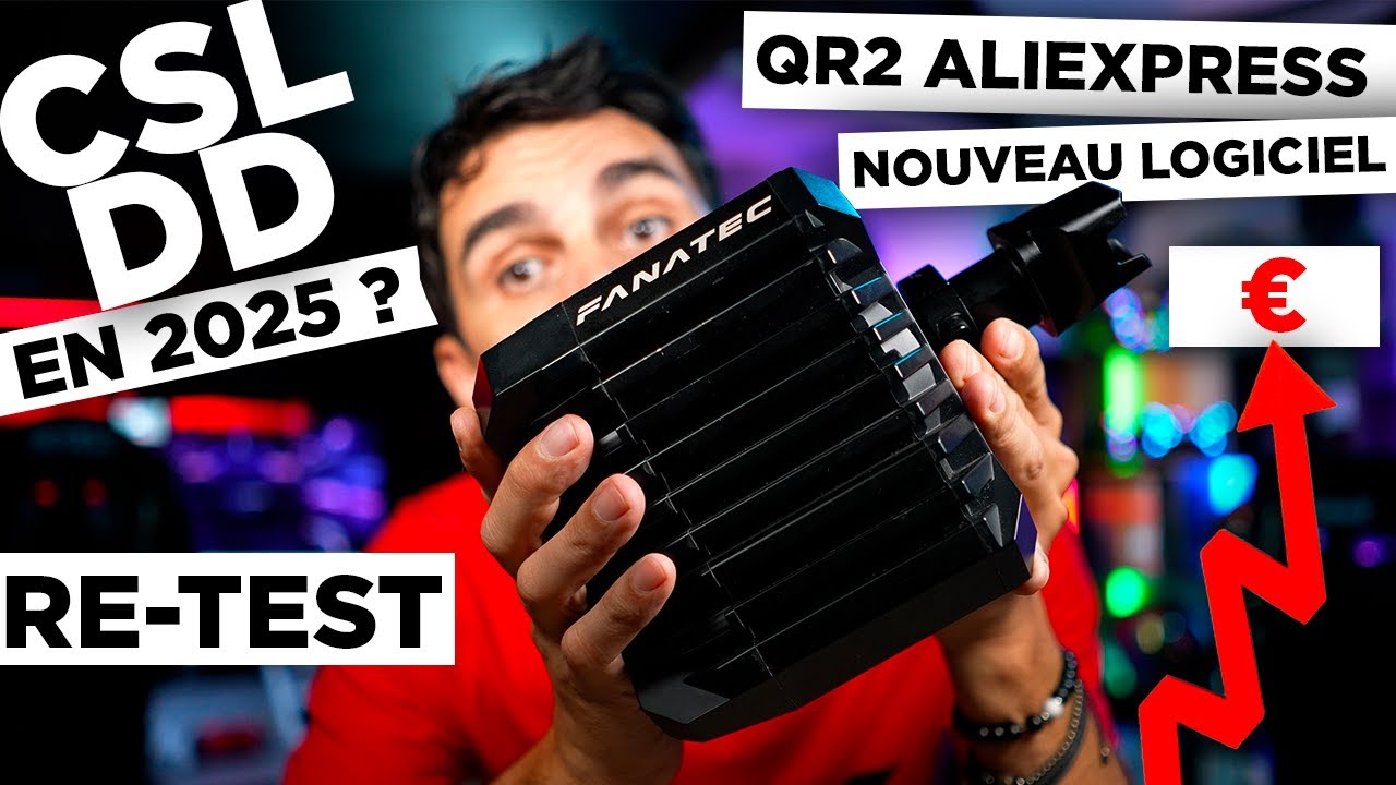 Que vaut le CSL DD en 2025 ? Test du QR2 Ali, FFB, nouveau logiciel et site web, tarifs en hausse  💸