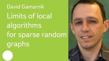 013. Limits of local algorithms for sparse random graphs - David Gamarnik