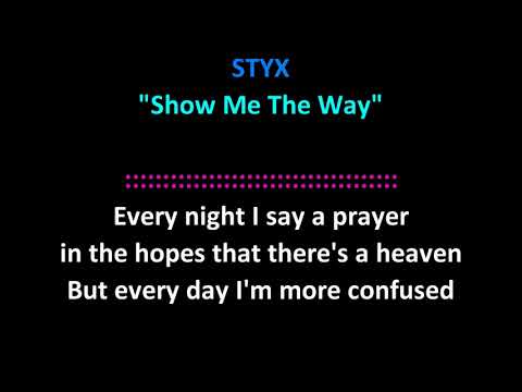 Styx - Show Me The Way