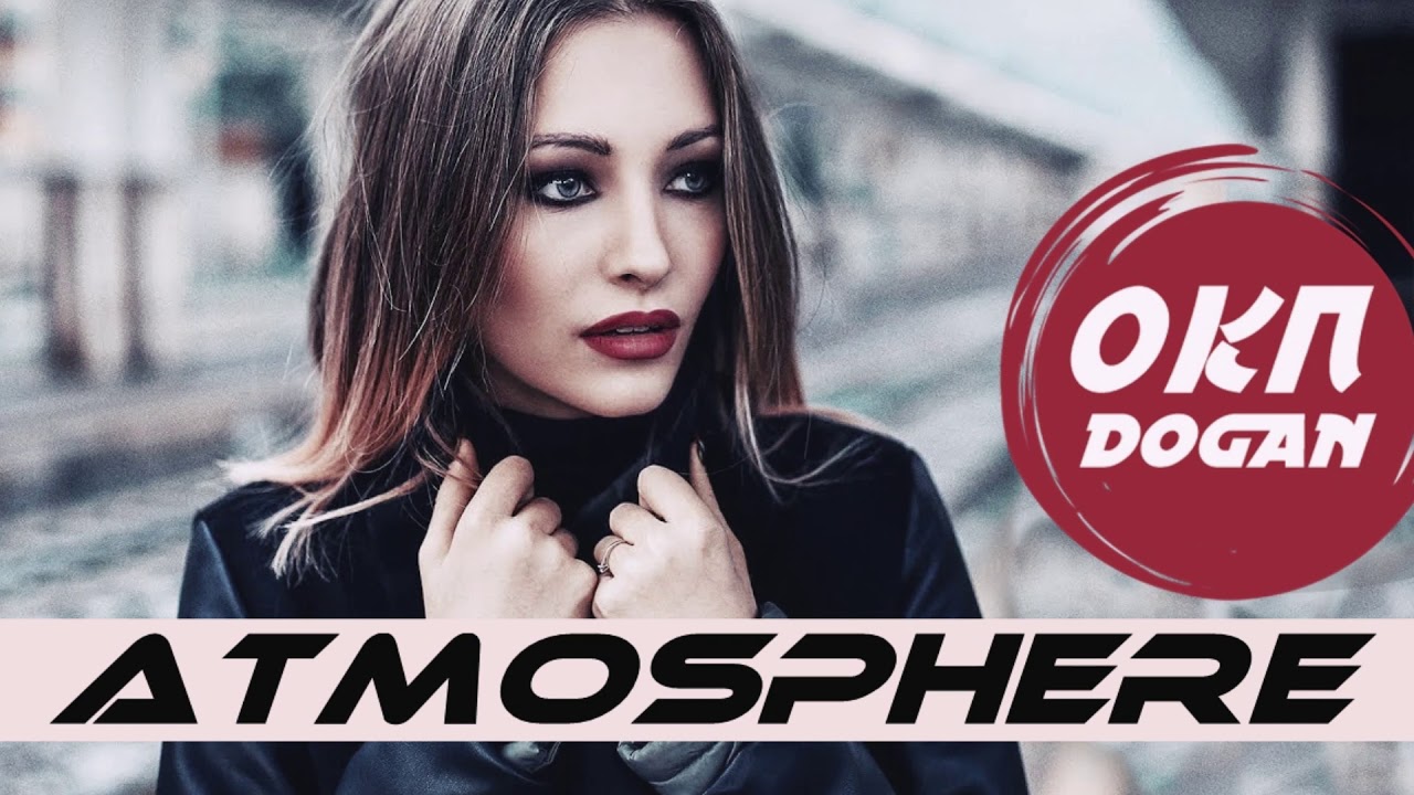 Okan DOGAN Atmosphere ( 2020 Original Club ) YouTube Music