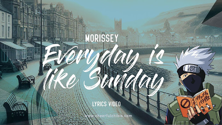 Everyday Is Like Sunday Lyric Video version - Lyric Video performance video thumbnail