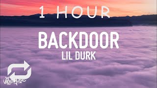 [ 1 HOUR ] Lil Durk - Backdoor (Lyrics)