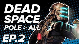 Dead Space Remake: ULTIMATE WEAPON IS POLE Let's Play Dead Space Remake Pt. 2 (Chapter 2)