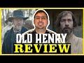 Old Henry (2021) | Tim Blake Nelson Action-Western | (Mini) Movie Review