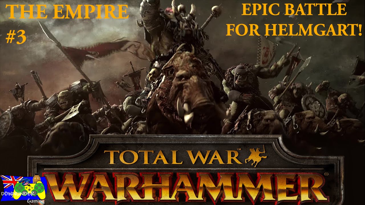 Total War: Warhammer - Empire VH #3 - Epic Battle for Helmgart! - YouTube