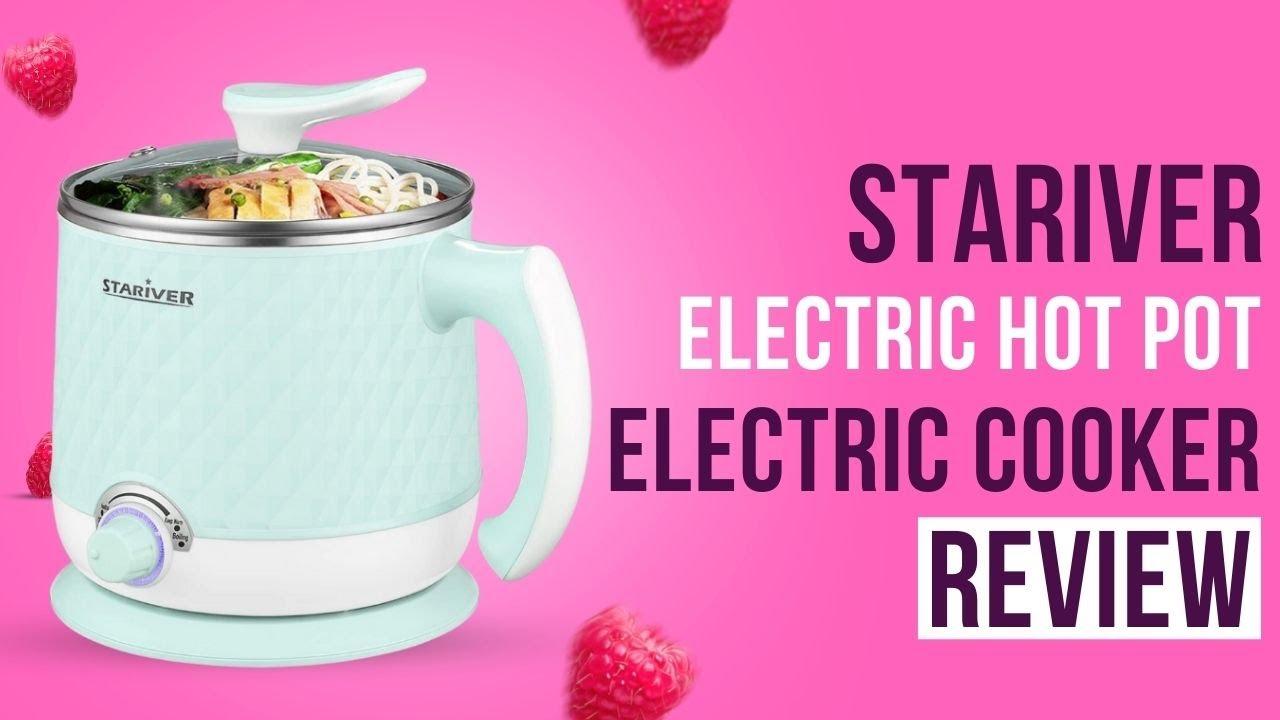 Stariver Electric Hot Pot 1.8L Electric Cooker Review YouTube