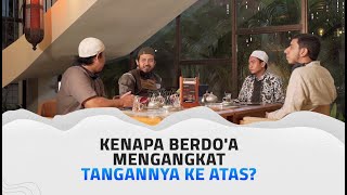 TTS: Kenapa Berdo'a Mengangkat Tangannya Ke Atas? - Ustadz Dr. Fauzi Basulthana, Lc., M.Pd.I