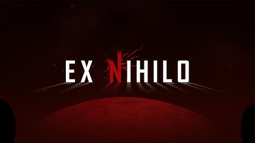 Ex Nihilo - Reveal Trailer