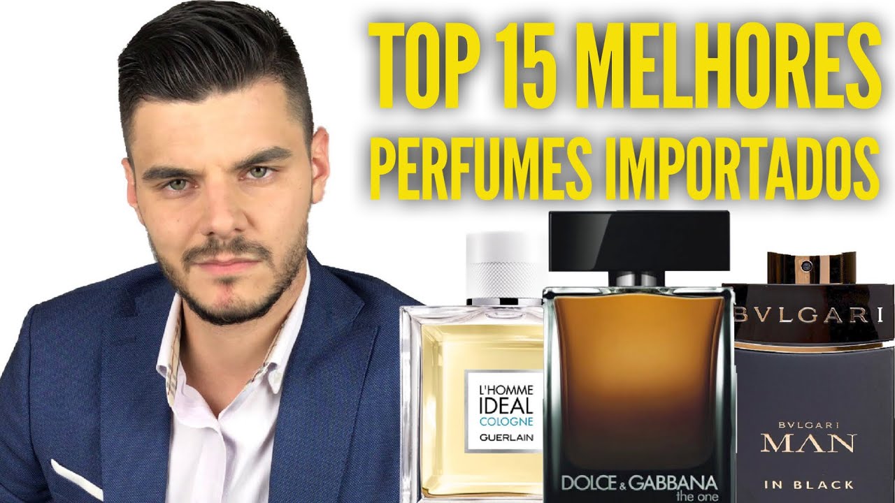 TOP 15 MELHORES PERFUMES IMPORTADOS - YouTube