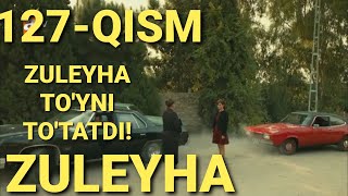 ZULEYHA 127 - QISM O'ZBEK TILIDA(TURK SERIALI) # ЗУЛЕЙХА 127 - КИСМ УЗБЕК ТИЛИДА (ТУРК СЕРИАЛИ)