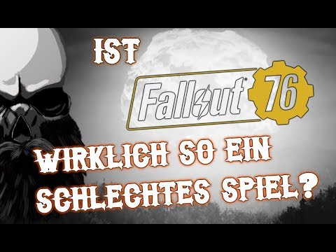 : Ist Fallout 76 wirklich so ein schlechtes Spiel? - Hate gerechtfertigt? - Kugelmagnet Eddie