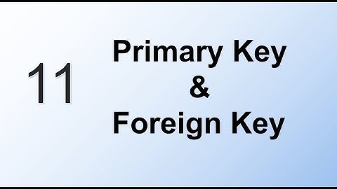 Primary Key & Foreign Key