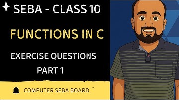 Class 10 | Chapter 7 - Functions in C | Exercise Questions | SEBA Board Assam | Exercise Problems