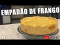 FIZEMOS O EMPADÃO DE FRANGO SUPER CREMOSO E FÁCIL do Receitas de Pai - KiCanto Vlog 92