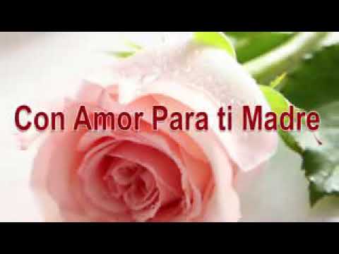 Felicidades a todas la madre - YouTube