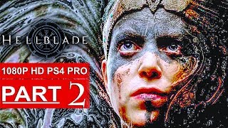 HELLBLADE SENUA'S SACRIFICE Gameplay Walkthrough Part 2 [1080p HD PS4 PRO]  - No Commentary 