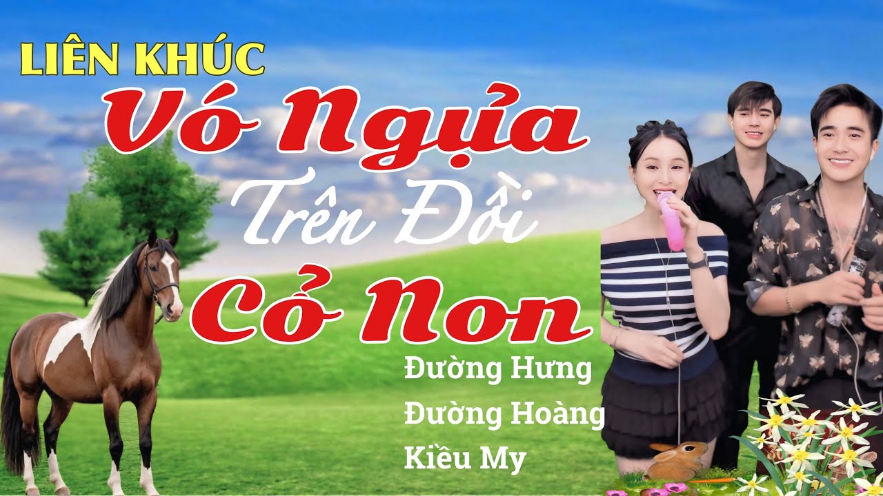 LIÊN KHÚC VÓ NGỰA TRÊN ĐỒI CỎ NON CỰC HAY || ĐƯỜNG HƯNG x ĐƯỜNG HOÀNG x KIỀU MY || COVER