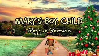 MARY'S BOY CHILD ~ Reggae Version