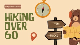 Ilsley Library Book Talk: Hiking Over 60 10/07/2025