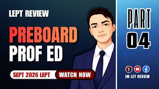 PREBOARD Professional Education Part 4 | LEPT Review