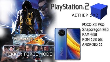 TEKKEN 4 : TEKKEN FORCE MODE AETHERSX2 POCO X3 PRO