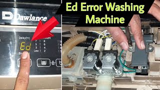 How to Fix Dawlance Fully Automatic Washing Machine Ed Error