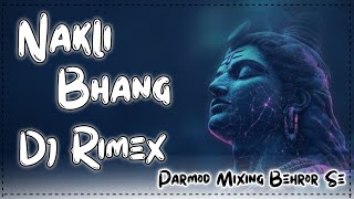 Nakli Bhang Dj Remix  Hard Bass Drop U0026 Edm Vibration Mix  Bhole Song Hard Bass  Rao Dj Behror