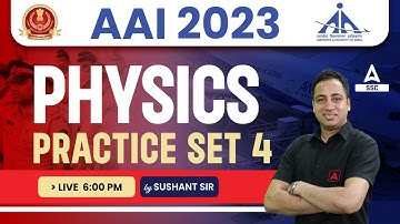 AAI Recruitment 2023 | AAI Physics Practice Set 4 | Science By Sushant Sharma