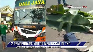 Bus Hantam 2 Motor di Bojonegoro, 2 Pengendara Motor T3w4s di TKP