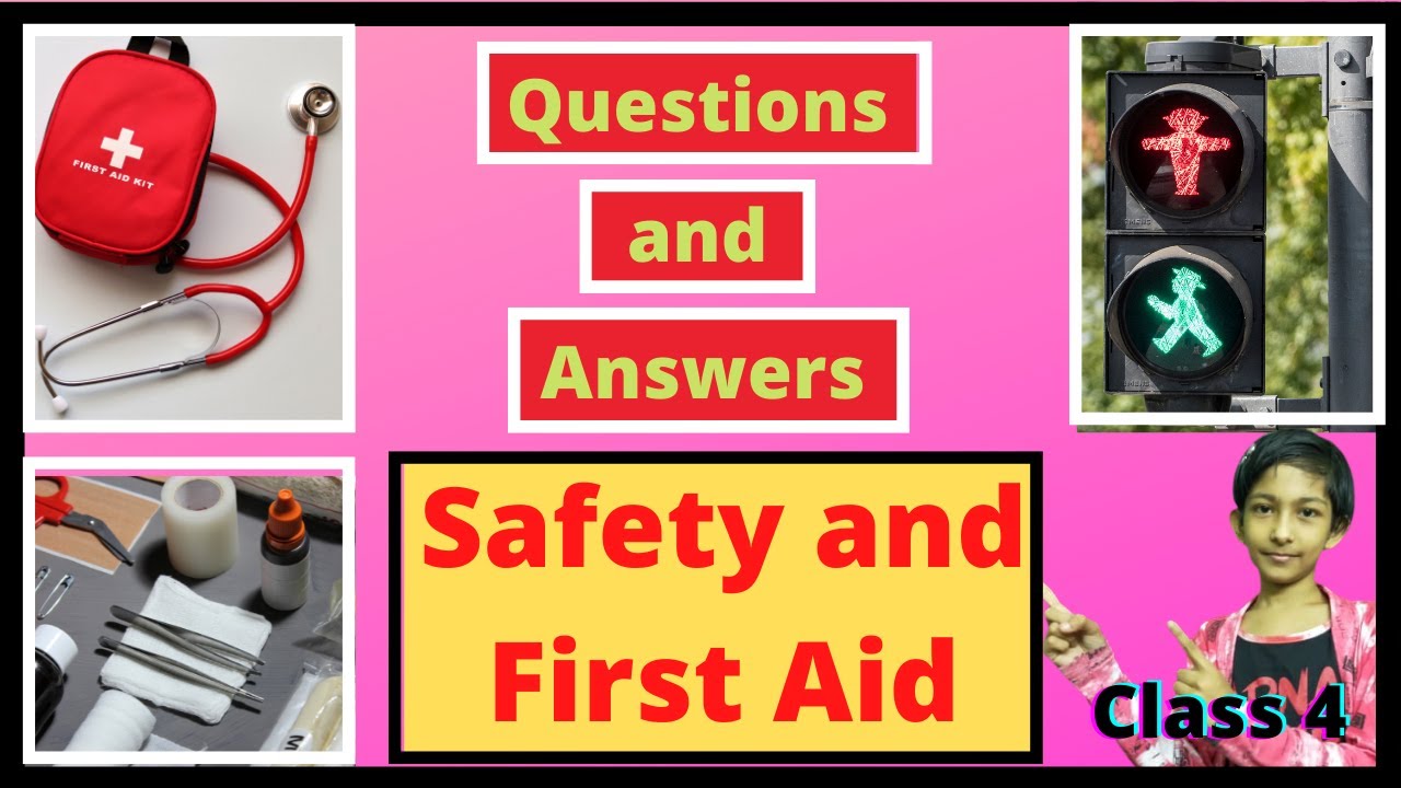 Question Answer Safety and First Aid Class 4 | WorkSheet Safety & First ...
