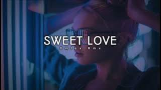 SWEET LOVE || One Scoot X Kippin Rush X Namek Flo X Liong Ken - Remix by. Omlex Rmx
