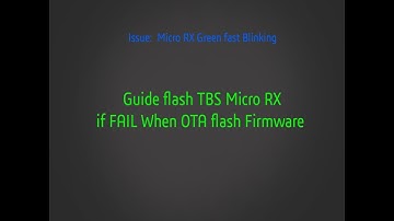 Fix Micro RX when failing with OTA update Firmware (Binding)
