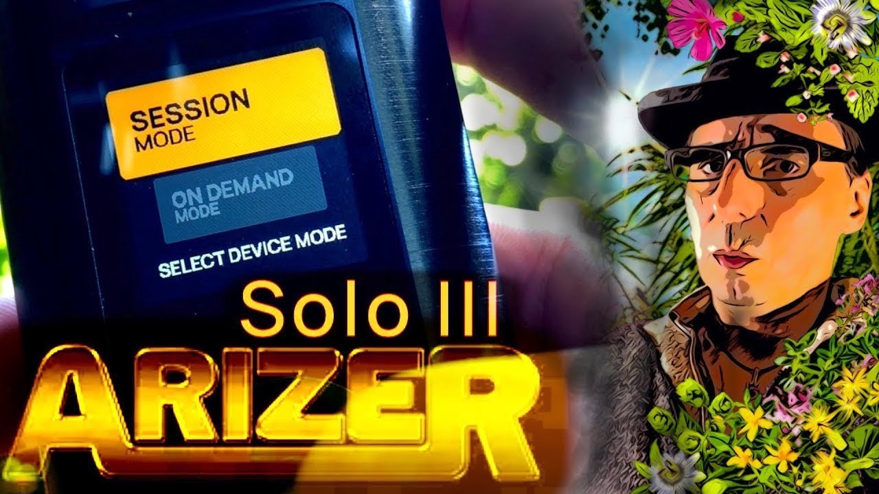 ARIZER SOLO III  Review 🧐 (ReUpload)