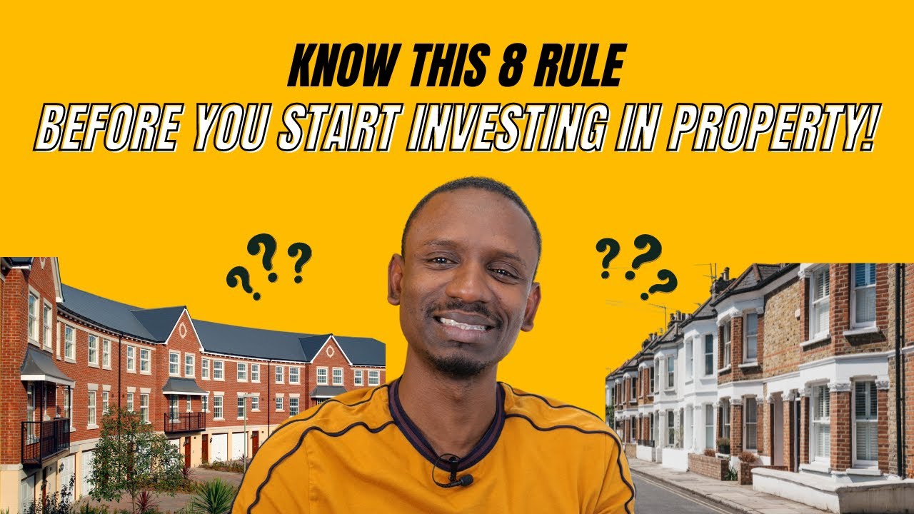 8 Rules of Property Investment in UK By Rahim bah