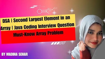 Find Second Largest Element in Array in Java | Step-by-Step Explanation