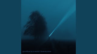 goodbye to a world, Pt. 2 - emptiness, love.nicotine
