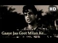 Gaaye Jaa Geet Milan Ke (HD) - Mela Songs - Dilip Kumar - Nargis - Mukesh - Filmigaane