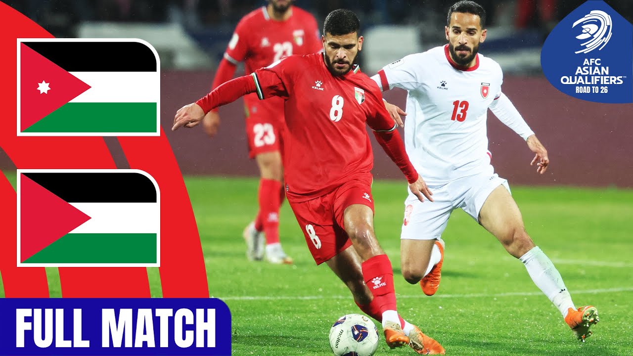 Jordan vs. Palestine | Full Match | AFC Asian Qualifiers ™ Road to 26