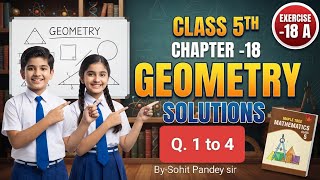 Class-5th| Chapter-18 |Geometry| Exercise- 18A |Q. 1 to 4 Maple tree Mathematics book solution