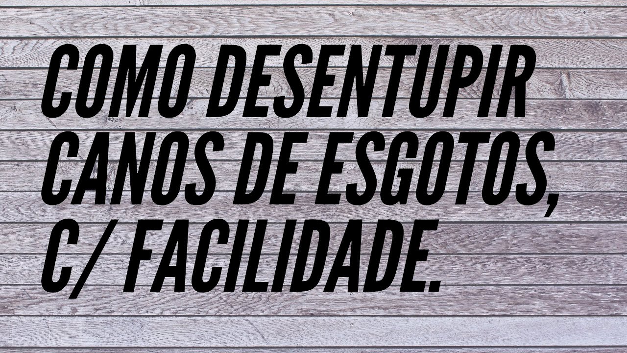 COMO DESENTUPIR CANOS DE ESGOTO COM UMA M QUINA INSCREVA SE ASJCONFIANCA YouTube