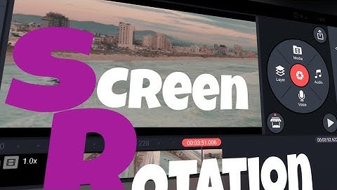 Next Level Screen Rotation Effect In  Kinemaster