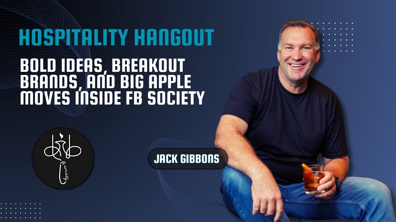 Hospitality Hangout Podcast | Bold Ideas, Breakout Brands, and Big Apple Moves Inside FB Society