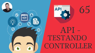 65 - (API - TESTANDO CONROLLER) - CURSO DE JAVASCRIPT (MÓDULO 3) -TORNE-SE UM PROGRAMADOR