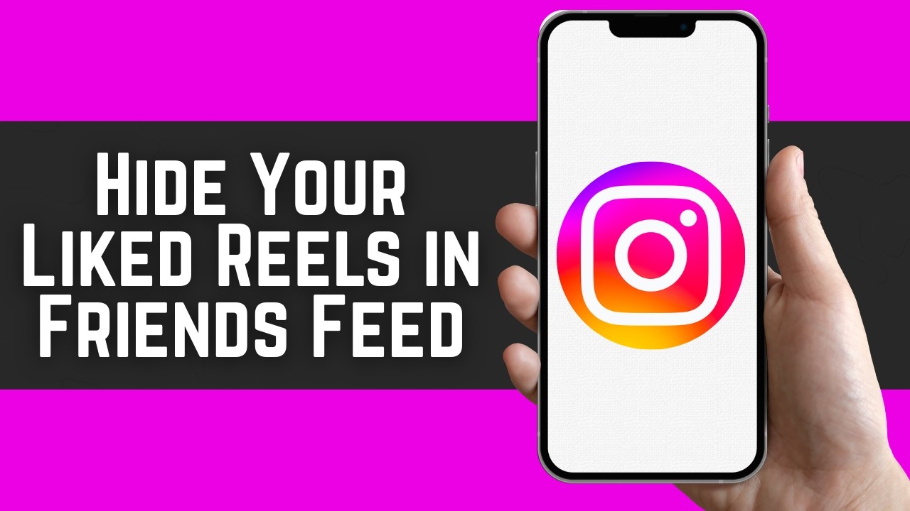 How to Hide Your Liked Reels in Friends Feed on Instagram (2026)