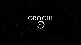 PROJECT: OROCHI