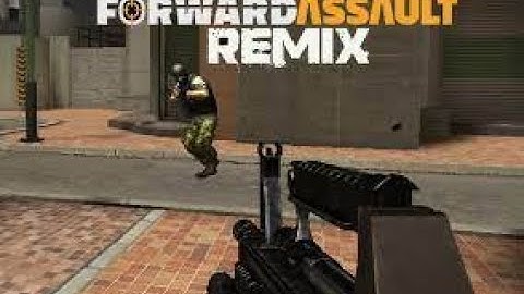 forward assault remix | shooting game | pc gaming | fps game | games
