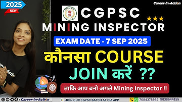 CGPSC Mining Inspector Batch 2025 All about Course ! by Shilpa Mam For inquiry Dm us 👇 7084378987