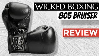 Wicked Boxing 805 Bruiser Boxing Gloves Review