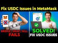 Fix USDC Issues in MetaMask | Bridge, Swap & Sell Problems SOLVED